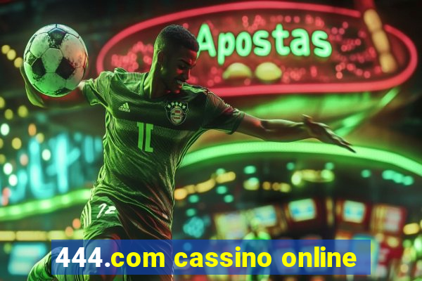 444.com cassino online